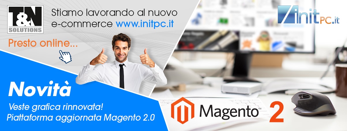 Presto online il nuovo sito di initpc su Magento 2