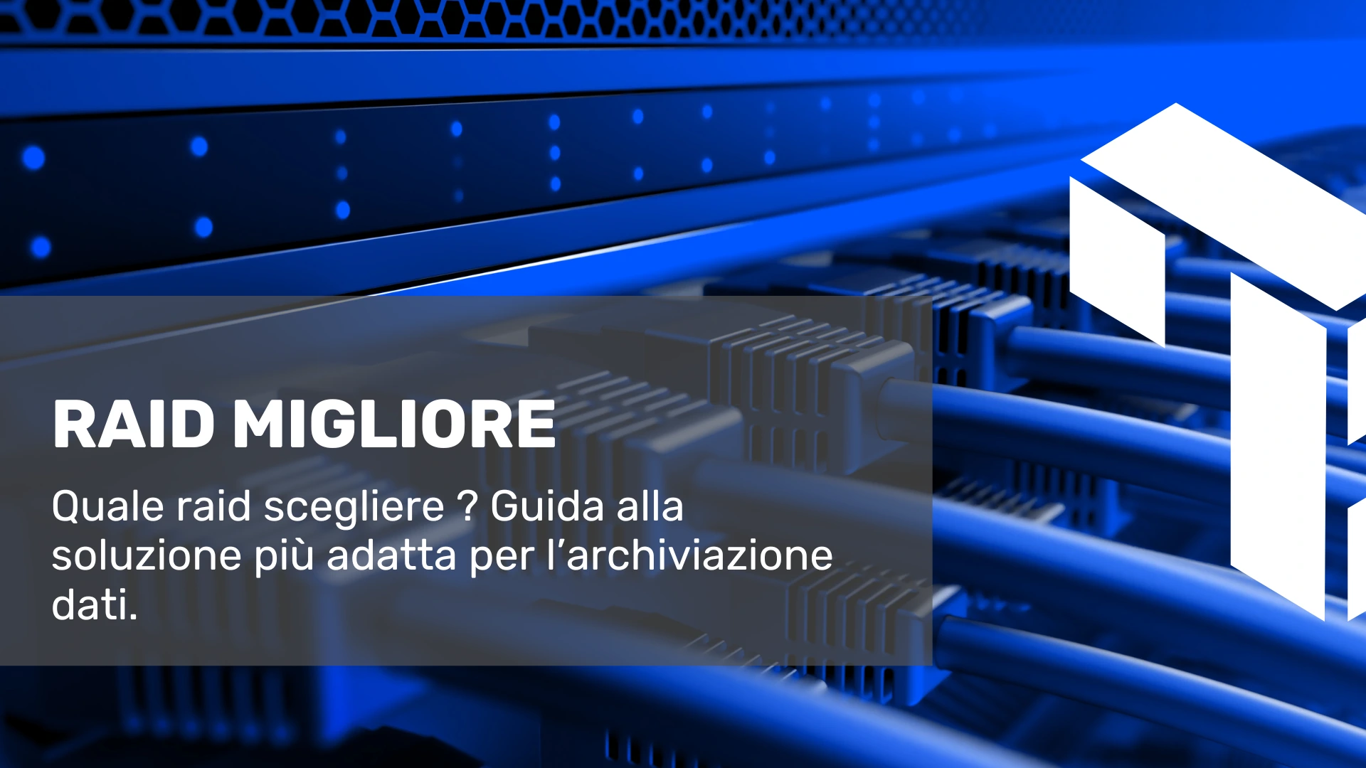 La scelta del raid corretto