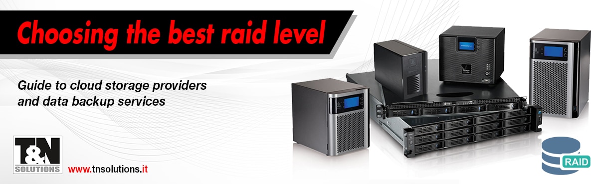 RAID level 0, 1, 5, 6 and 10: the choice of correct raid