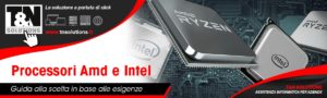 Processori Amd e Intel: guida alla scelta