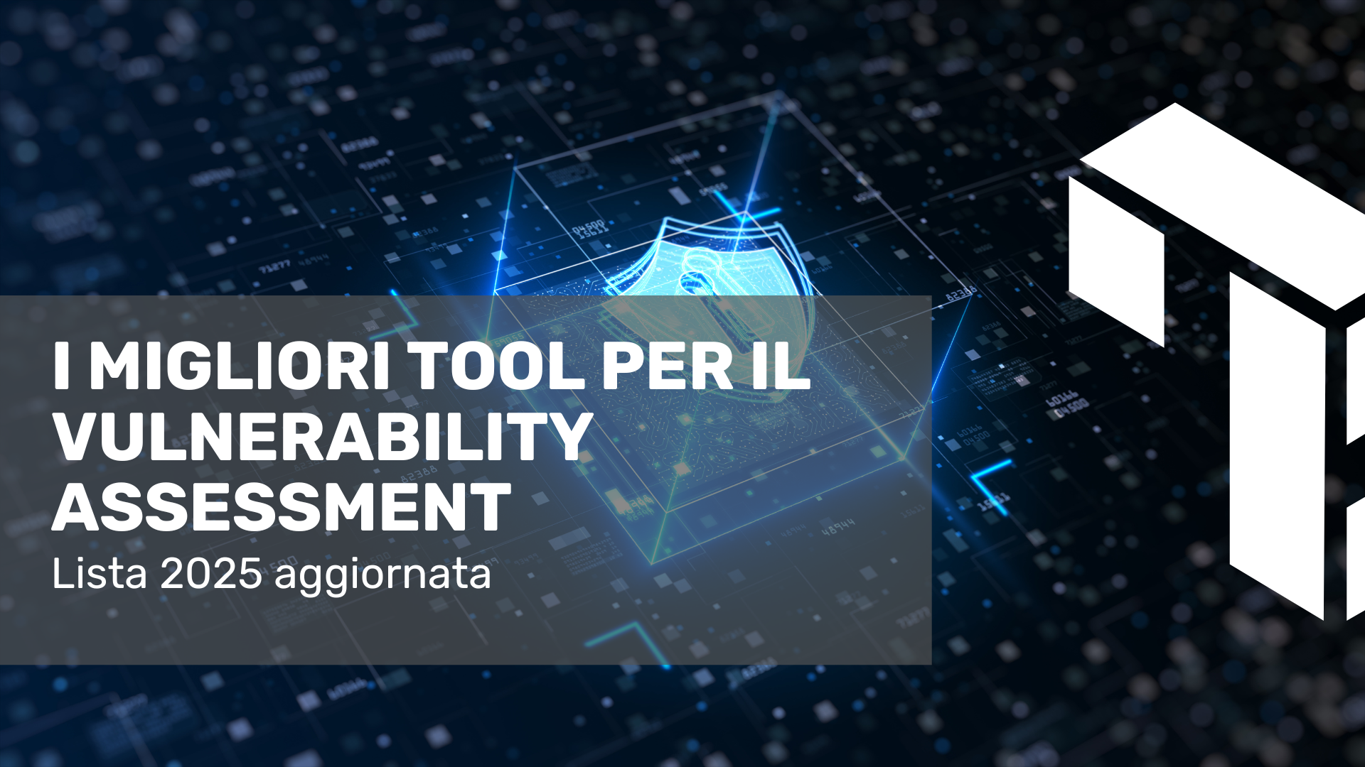 I migliori tool per il Vulnerability Assessment